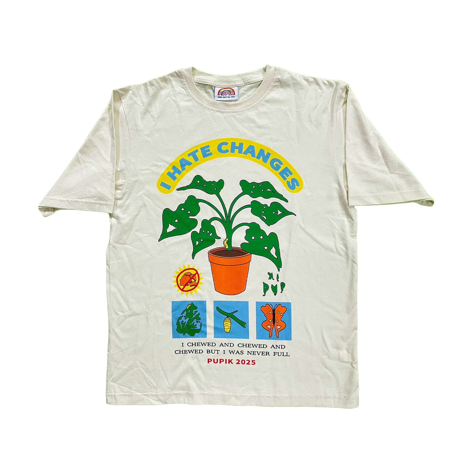 Pupik  sand T-shirt with the “I Hate Changes” Pupik graphic printed on the front.